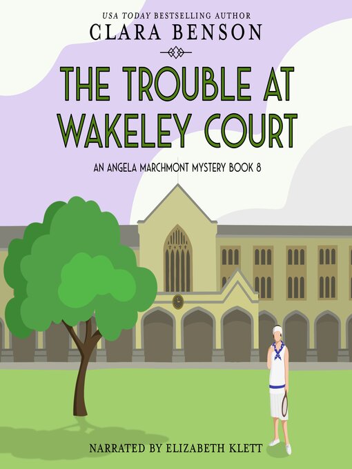 Title details for The Trouble at Wakeley Court by Clara Benson - Available